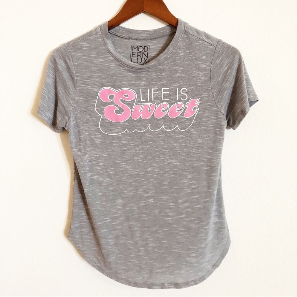 Modern Lux “Life Is Sweet” Tee